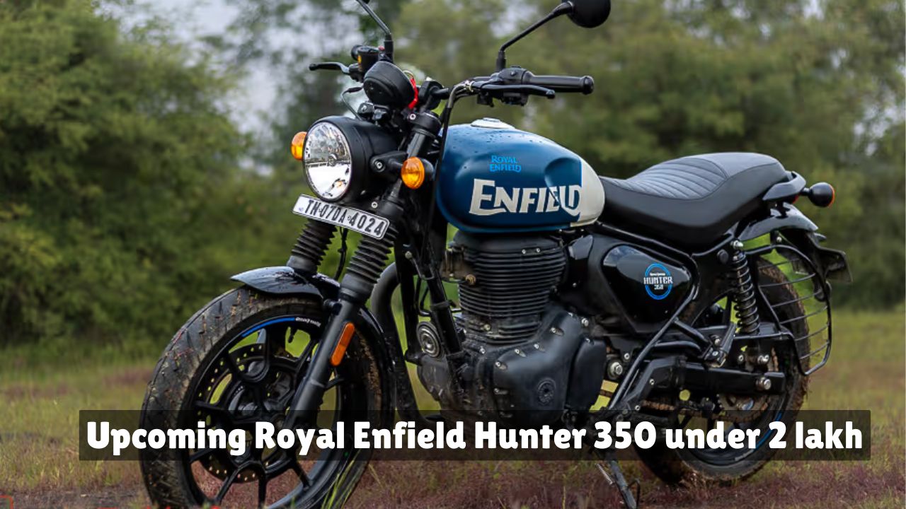 Upcoming Royal Enfield Hunter 350 under 2 lakh