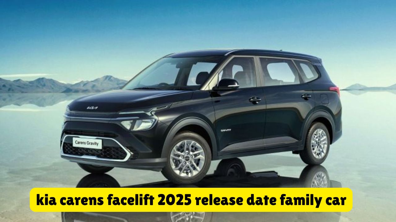 kia carens facelift 2025 release date family car
