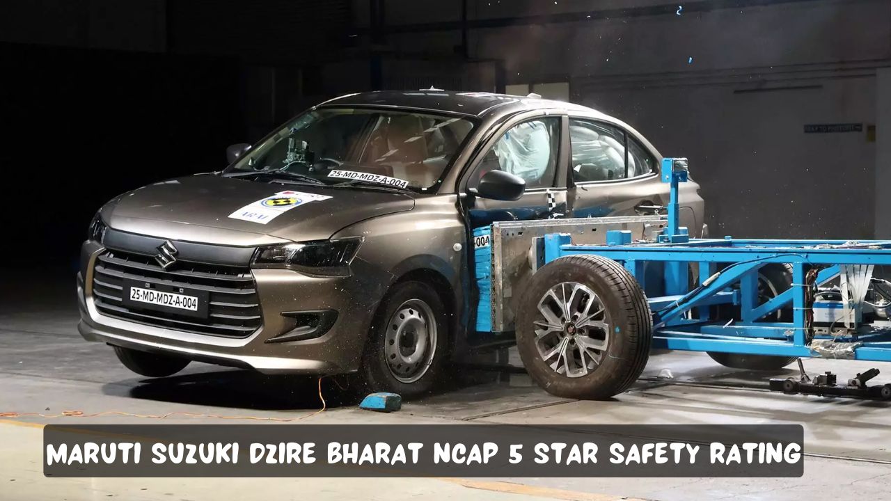 Maruti Suzuki Dzire Bharat NCAP 5 star safety rating