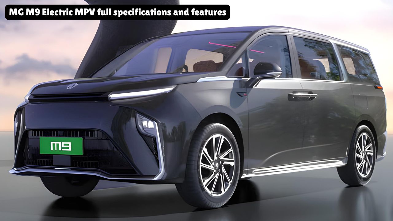 MG M9 Electric MPV full specifications and features